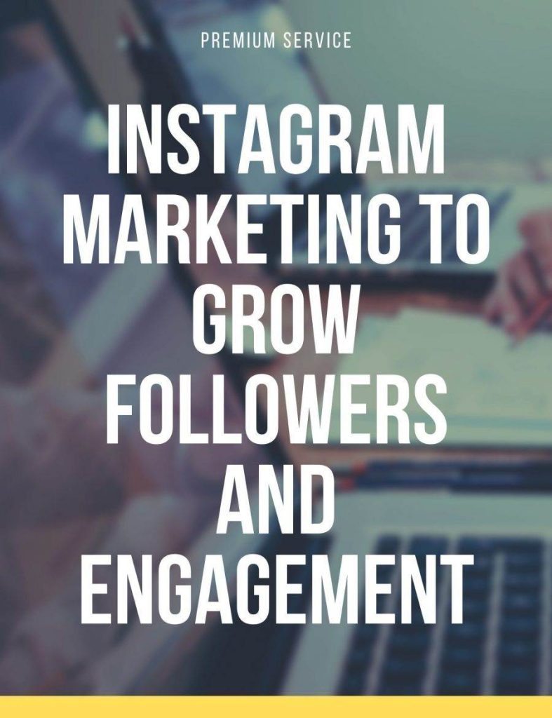 instagram marketing to grow followers and engagement